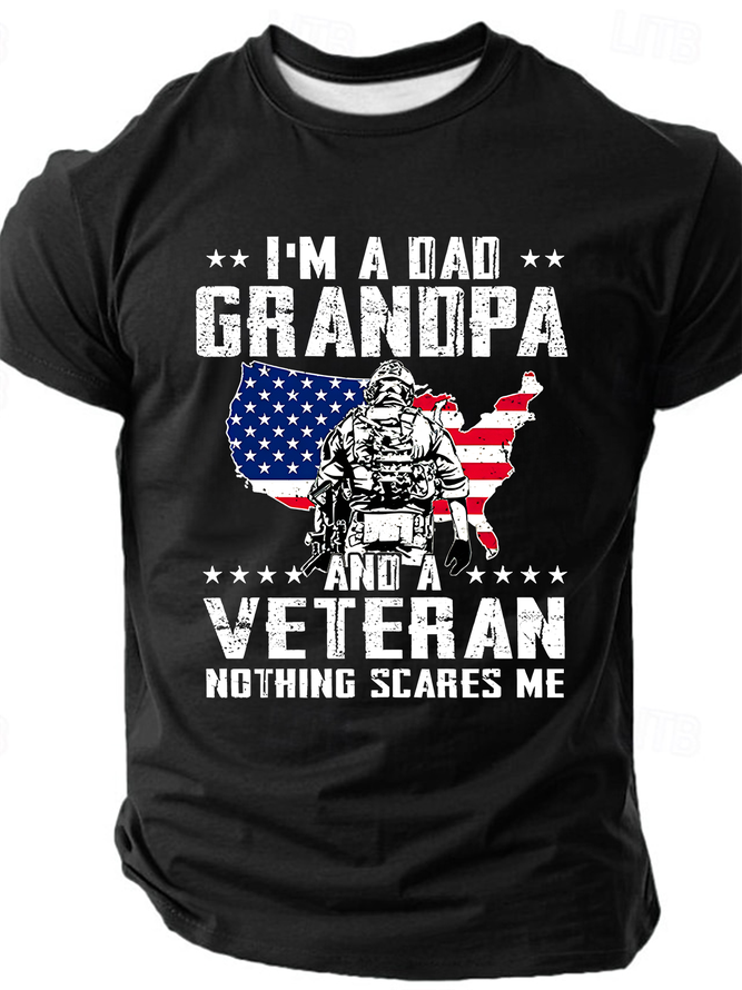 I'm A Dad, Grandpa And A Veteran, Nothing Scares Me Cotton T-Shirt
