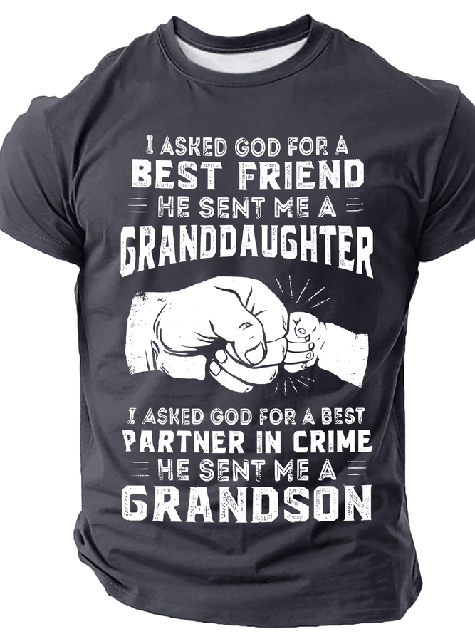 I Asked God For Friend He Sent Me My Granddaughter, Partner In Crime Cotton T-Shirt