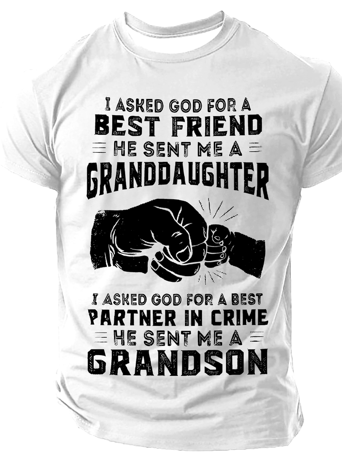 I Asked God For Friend He Sent Me My Granddaughter, Partner In Crime Cotton T-Shirt
