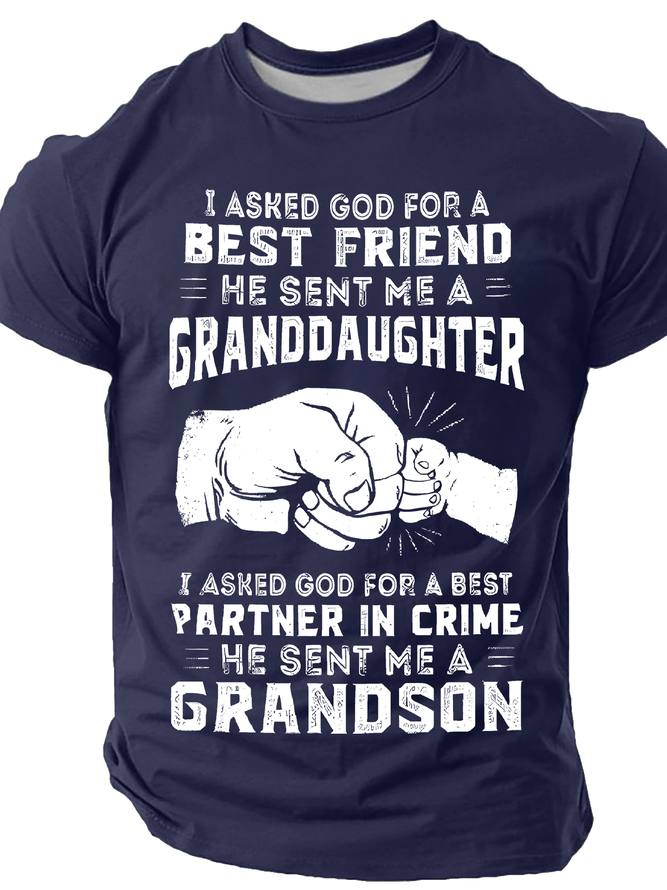 I Asked God For Friend He Sent Me My Granddaughter, Partner In Crime Cotton T-Shirt