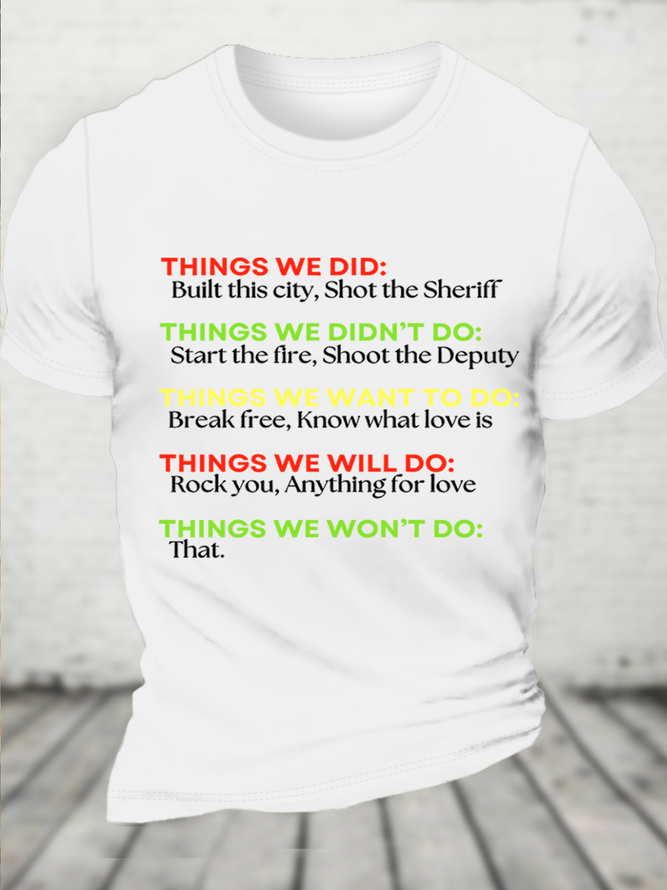 Things We Did.. Print T-Shirt