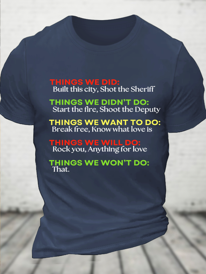 Things We Did.. Print T-Shirt