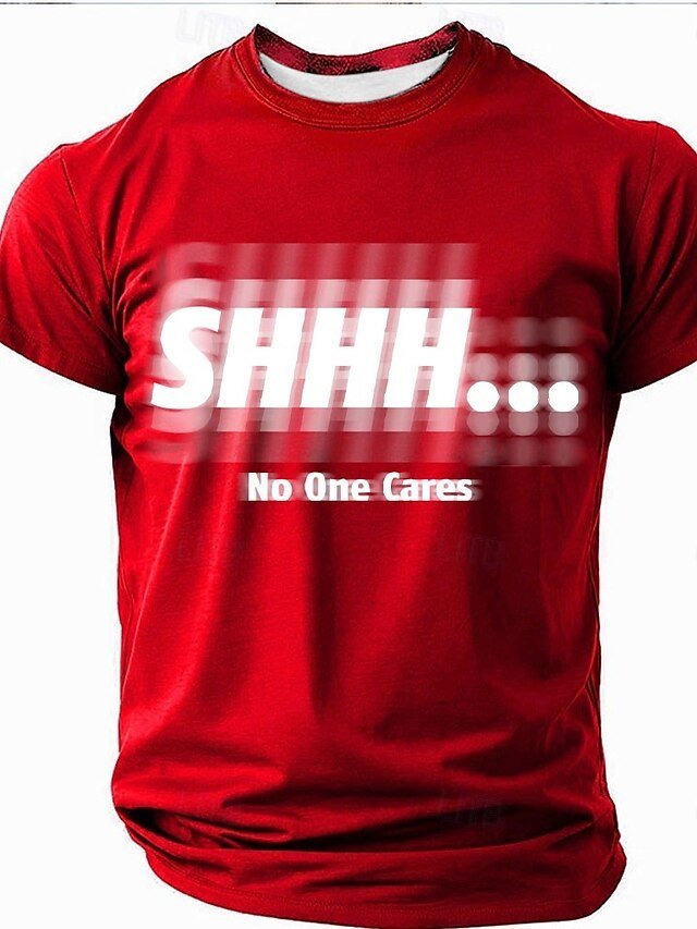 Man's SHHH...No One Cares Funny Short Sleeve T-shirt