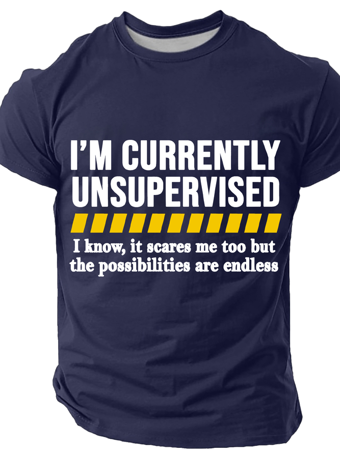 Currently Unsupervised Men Cotton T-Shirt