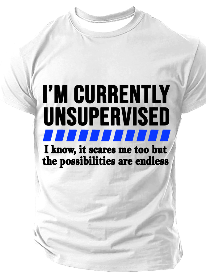 Currently Unsupervised Men Cotton T-Shirt