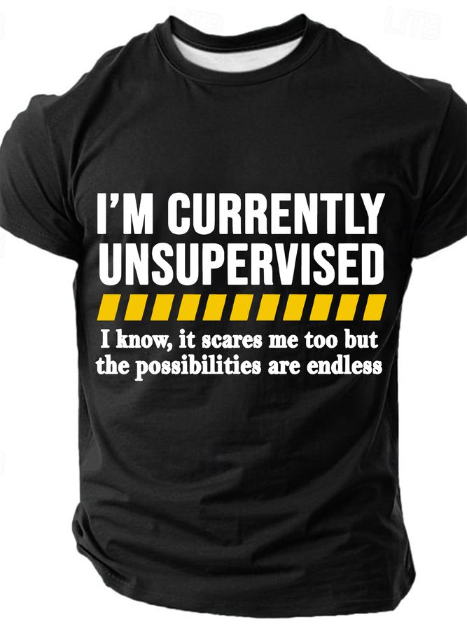 Currently Unsupervised Men Cotton T-Shirt