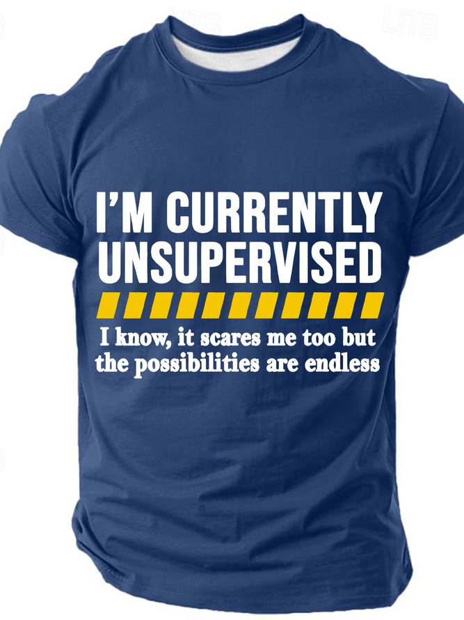 Currently Unsupervised Men Cotton T-Shirt