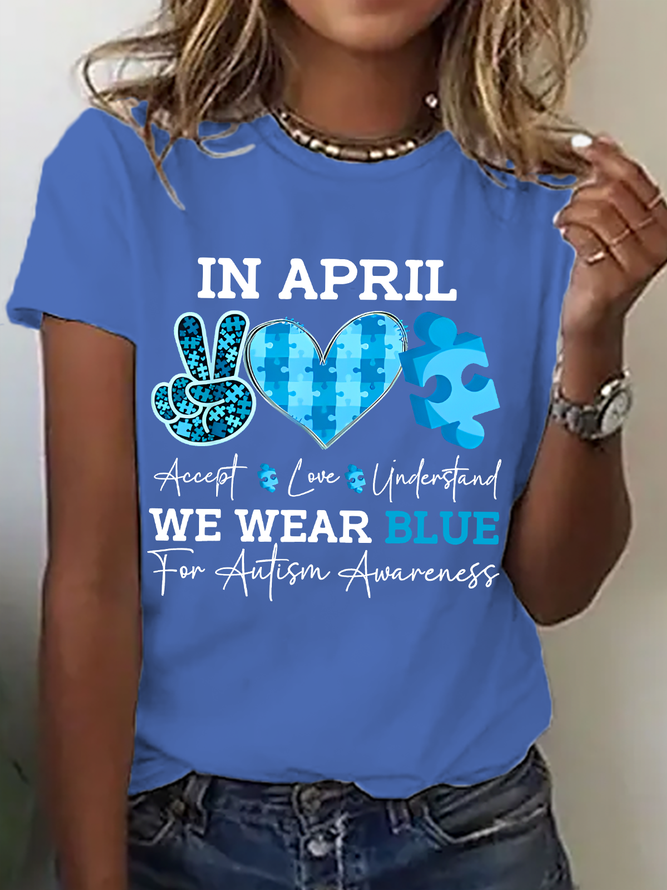 In April We Wear Blue Autism Awareness Women Cotton T-Shirt