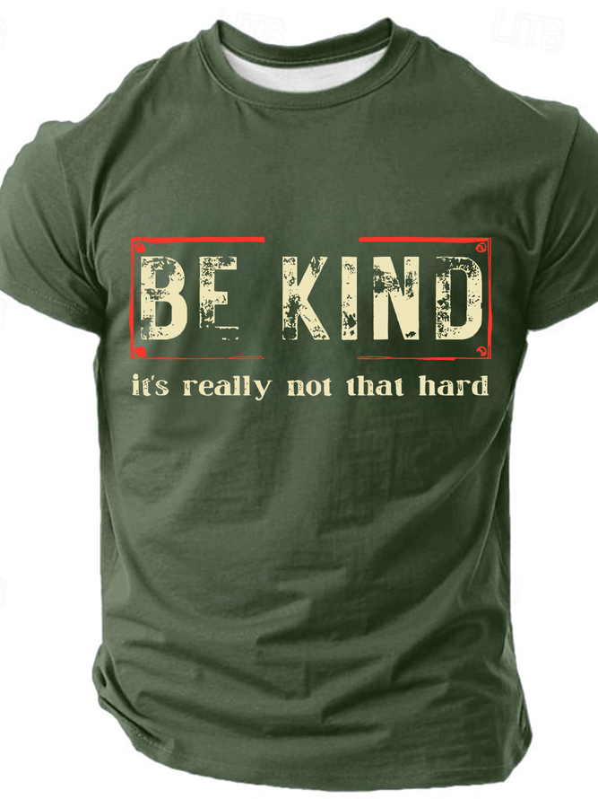 Be Kind It's Really Not That Hard Cotton T-Shirt