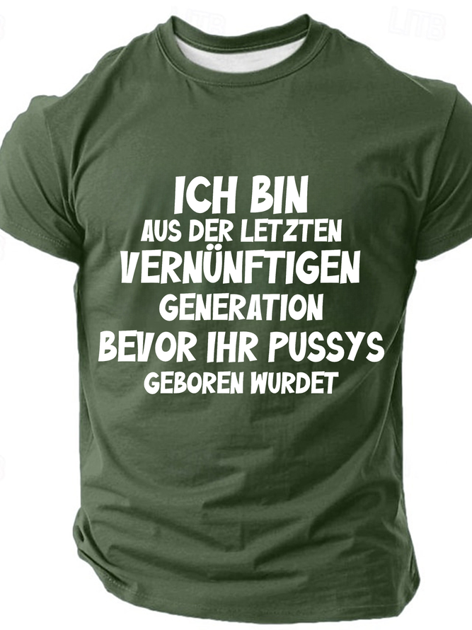Ich Bin Aus Der Letzten Cotton T-Shirt