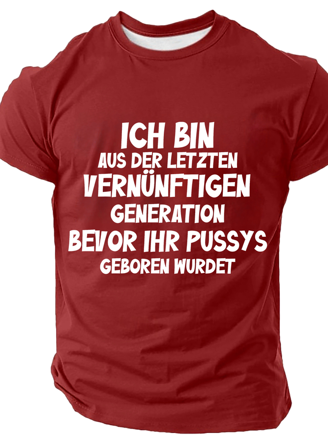 Ich Bin Aus Der Letzten Cotton T-Shirt