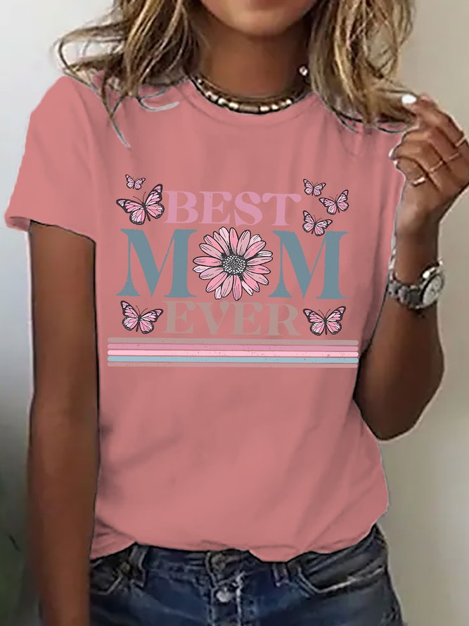 Best Mom Ever Mom Gift Cotton T-shirt