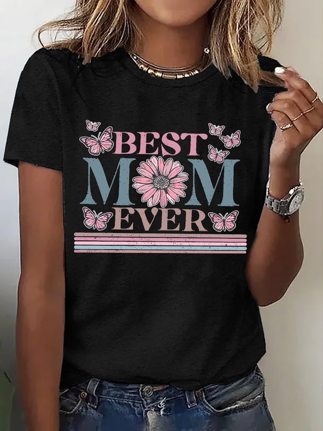Best Mom Ever Mom Gift Cotton T-shirt