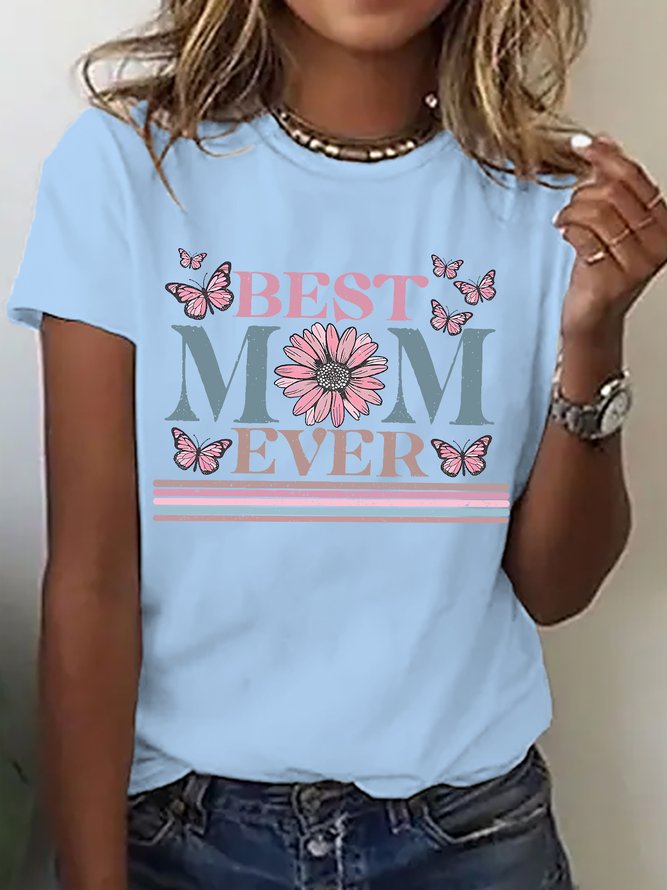 Best Mom Ever Mom Gift Cotton T-shirt