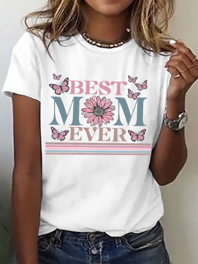 Best Mom Ever Mom Gift Cotton T-shirt