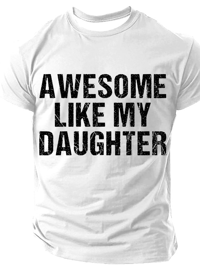 Awesome Like My Daughter Cotton T-shirt