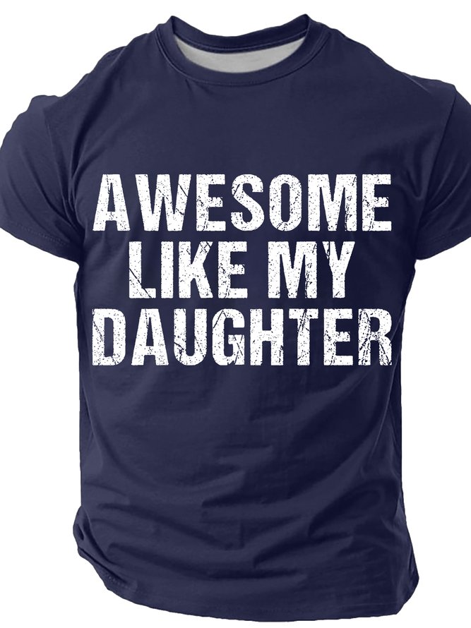 Awesome Like My Daughter Cotton T-shirt