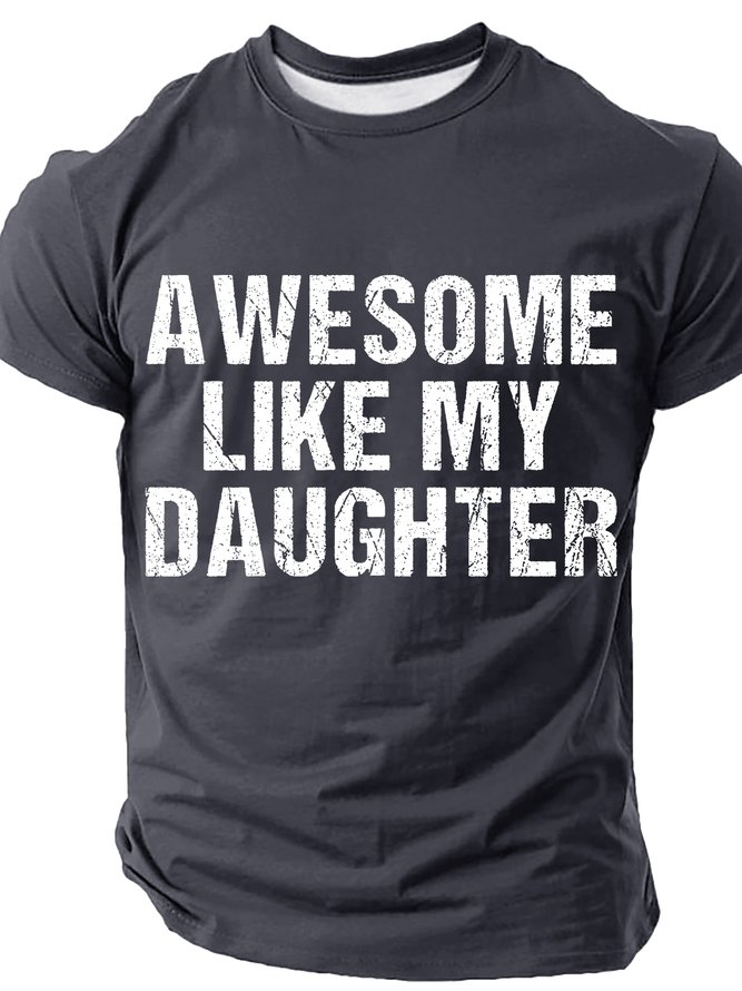 Awesome Like My Daughter Cotton T-shirt