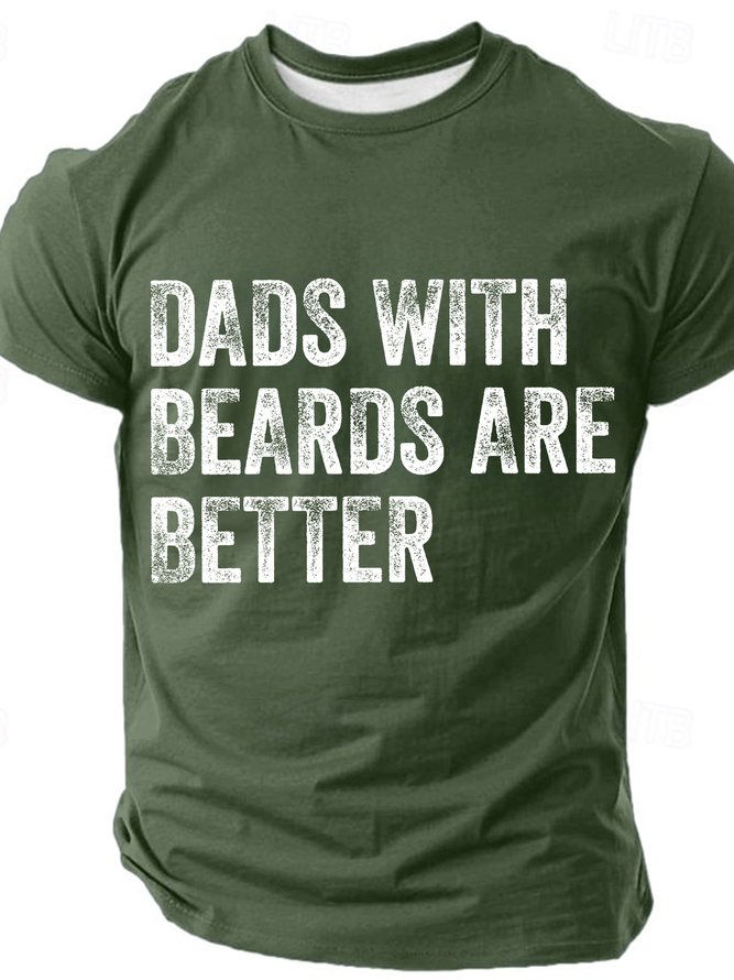 Dads With Beards Are Better Cotton T-shirt