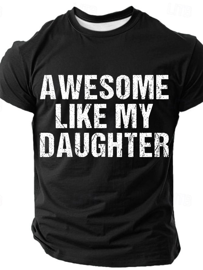 Awesome Like My Daughter Cotton T-shirt