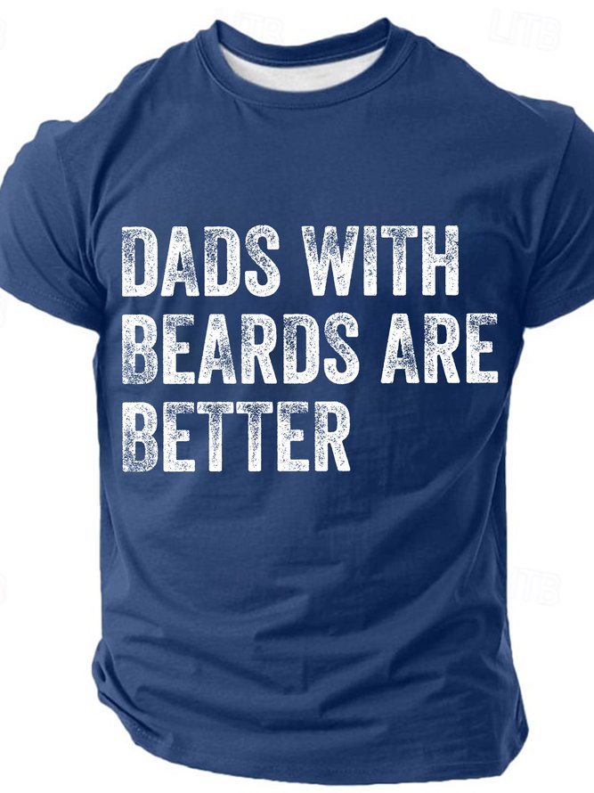Dads With Beards Are Better Cotton T-shirt