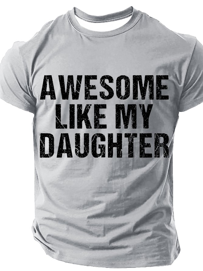Awesome Like My Daughter Cotton T-shirt