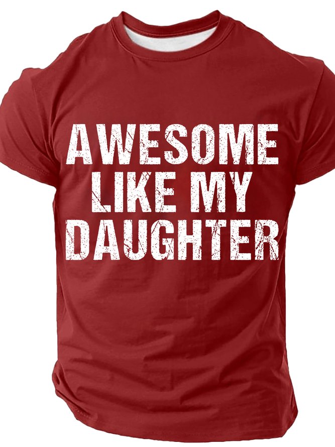 Awesome Like My Daughter Cotton T-shirt