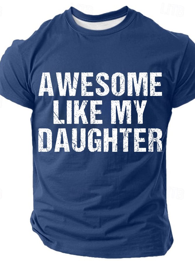 Awesome Like My Daughter Cotton T-shirt