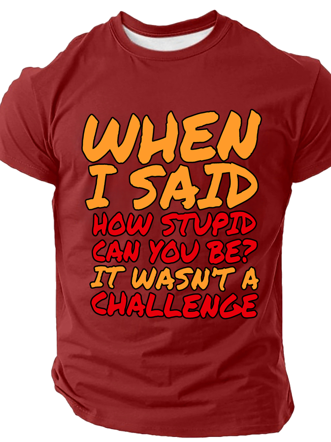 Sarcastic Quotes For Stupid People Cotton T-Shirt