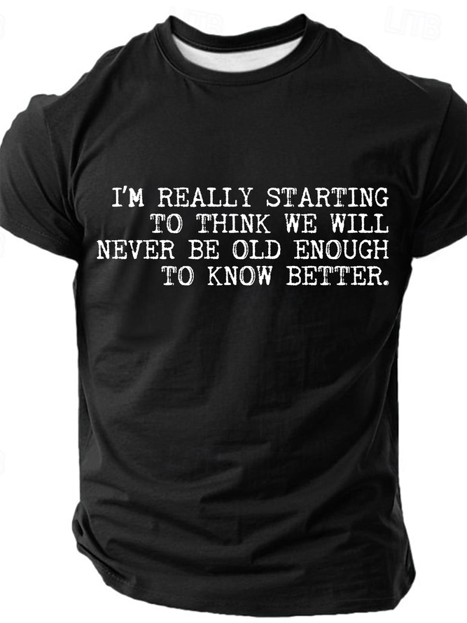 Best Friend We Will Never Be Old Enough To Know Better-Man Cotton T-Shirt