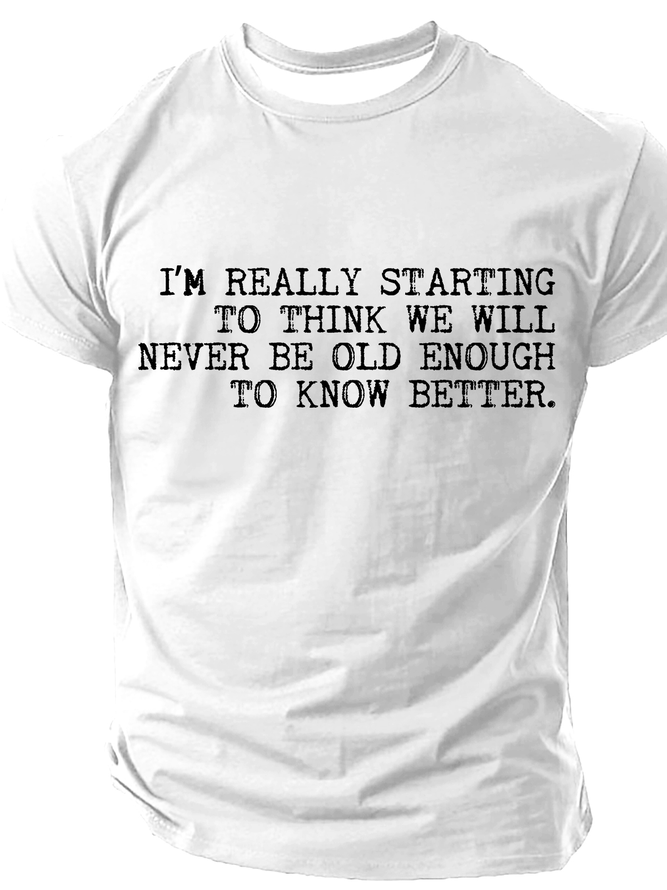 Best Friend We Will Never Be Old Enough To Know Better-Man Cotton T-Shirt