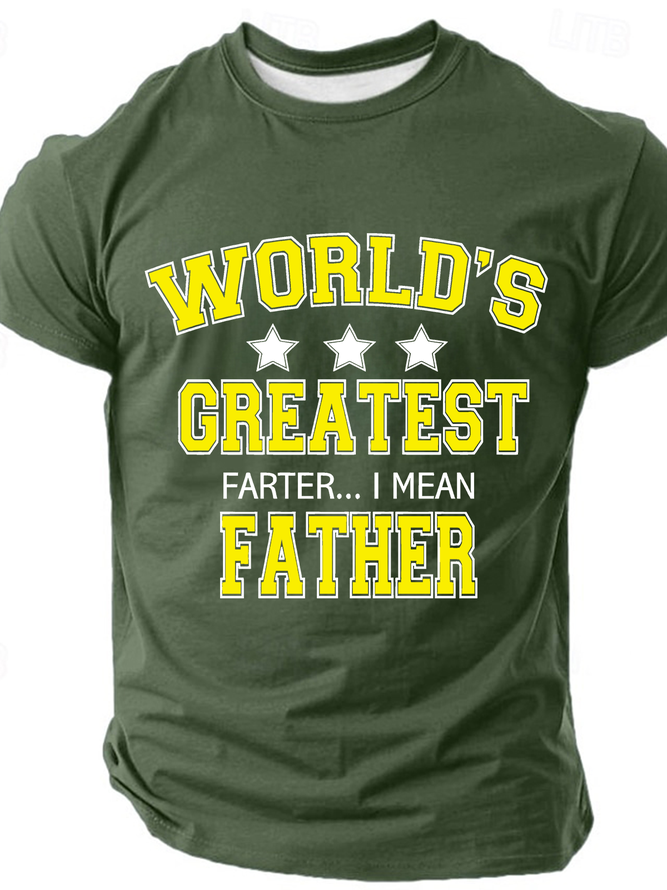 Worlds Greatest Farter I Mean Father Cotton T-Shirt