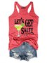 Let’t Get Salty  Margarita Sleeveless Crew Neck Tank & Cami