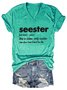 Seester Like A Sister V Neck Short Sleeve T-shirt