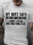 My Wife Says Men's Short Sleeve T-Shirt