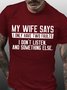 My Wife Says Men's Short Sleeve T-Shirt