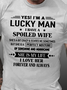 Yes I'm A Lucky Man I Have A Spoiled Wife I Love Her Forever Men's Short Sleeve T-Shirt