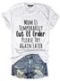 Mom is Temporarily Out of Order with Sayings Casual Short Sleeve T-Shirt