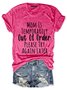 Mom is Temporarily Out of Order with Sayings Casual Short Sleeve T-Shirt
