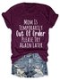 Mom is Temporarily Out of Order with Sayings Casual Short Sleeve T-Shirt
