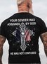 YOUR GENDER WAS ASSIGNED BY GOD HE WAS NOT CONFUSED Crew Neck Casual Short Sleeve T-Shirt