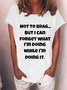 Old Geezer Funny Sayings Print Crew Neck T-shirt