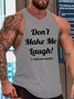 Funny Don't Make Me Laugh I Might Pee Myself Sleeveless Crew Neck Knit Tank
