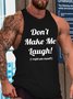 Funny Don't Make Me Laugh I Might Pee Myself Sleeveless Crew Neck Knit Tank