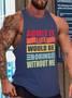 Admit It Life Would Be Boring Without Me Sporty Sleeveless Letter Crew Neck Knit Tank