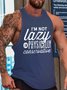 I'm Not Lazy I'm Physically Conservative Funny Tank Top