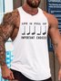 Men's Casual Life Is Full Of Important Choice Knit Tank