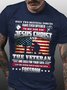 American Flag God Jesus Christ Die For Your Soul Veterans For Your Freedom Loose Crew Neck Cotton T-Shirt