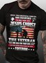 American Flag God Jesus Christ Die For Your Soul Veterans For Your Freedom Loose Crew Neck Cotton T-Shirt