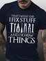 Mens I Fix Things Casual Text Letters T-Shirt